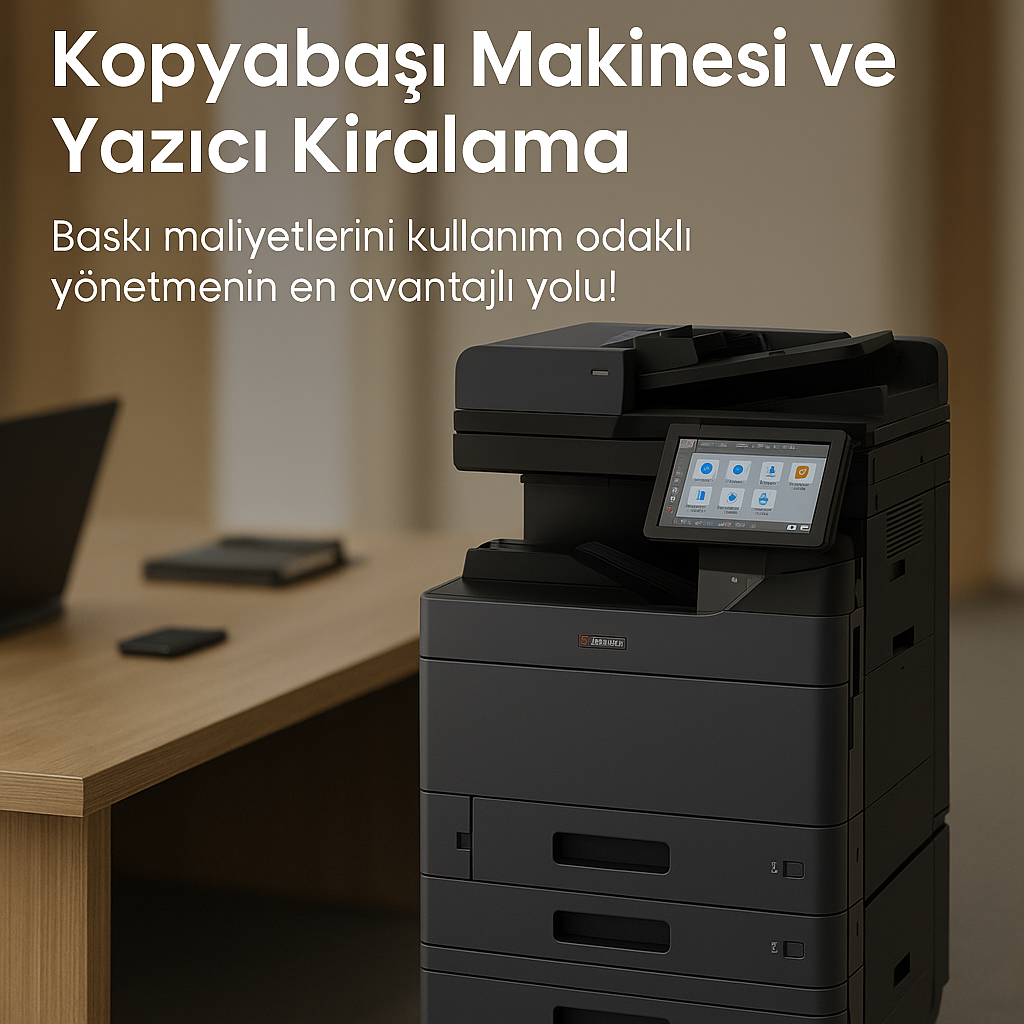 Kopyabaşı Fotokopi Makinesi ve Yazıcı Kiralama